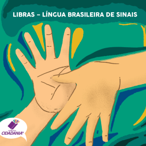 Libras: Lingua brasileira de sinais