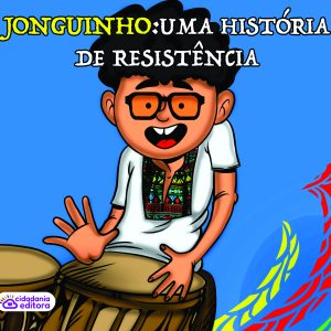 Jonguinho uma história de resistência