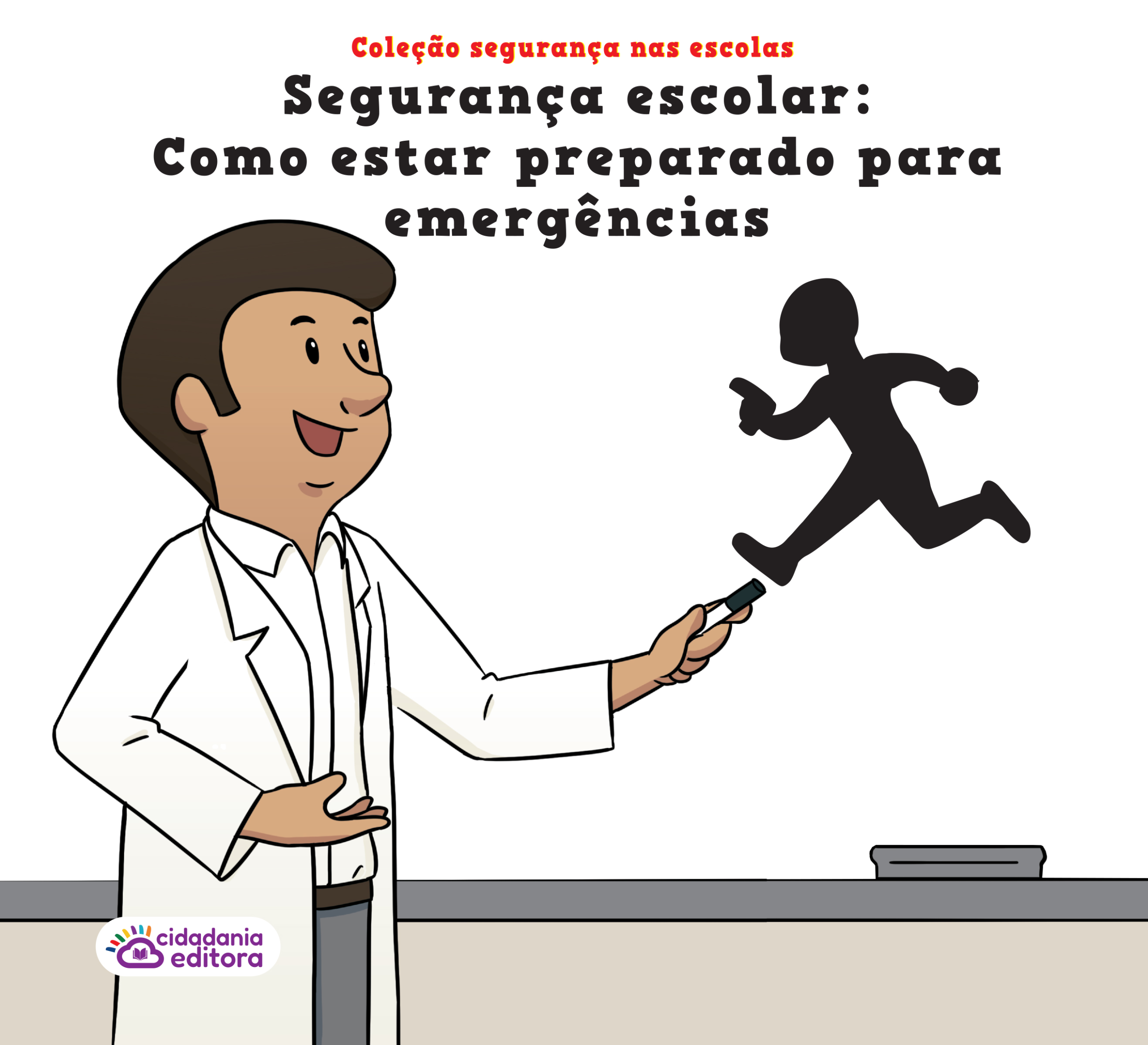 Segurança nas escolas, como estar preparado para emergências