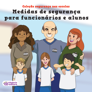 Segurança nas escolas: Medidas de segurança para alunos e funcionários