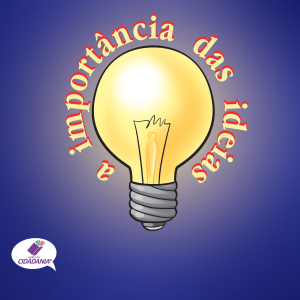 A importância das ideias