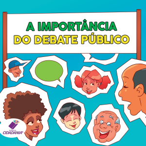 A importância do debate público