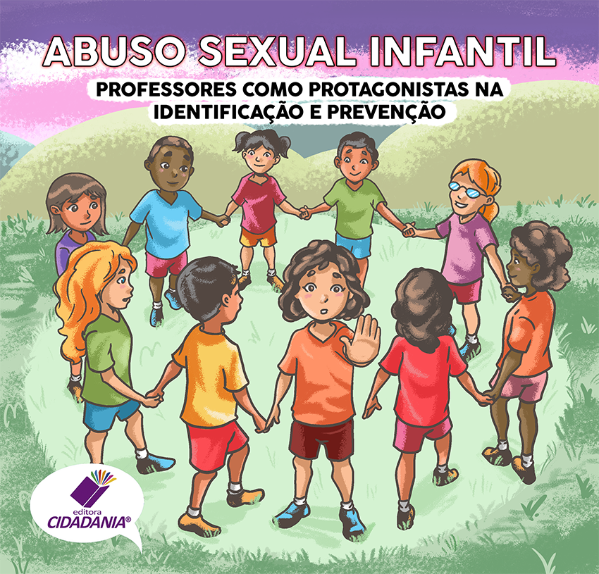 Abuso sexual infantil: Professores como protagonistas na identificação e prevenção