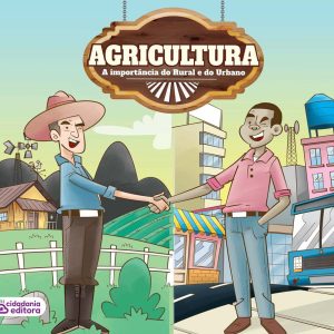 Agricultura: A importância do rural e do urbano