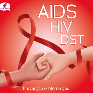 AIDS: prevenção e informação.