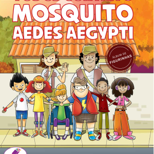 Álbum de figurinhas: Todos contra o mosquito Aedes Aegypti