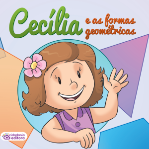 CECÍLIA E AS FORMAS GEOMÉTRICAS