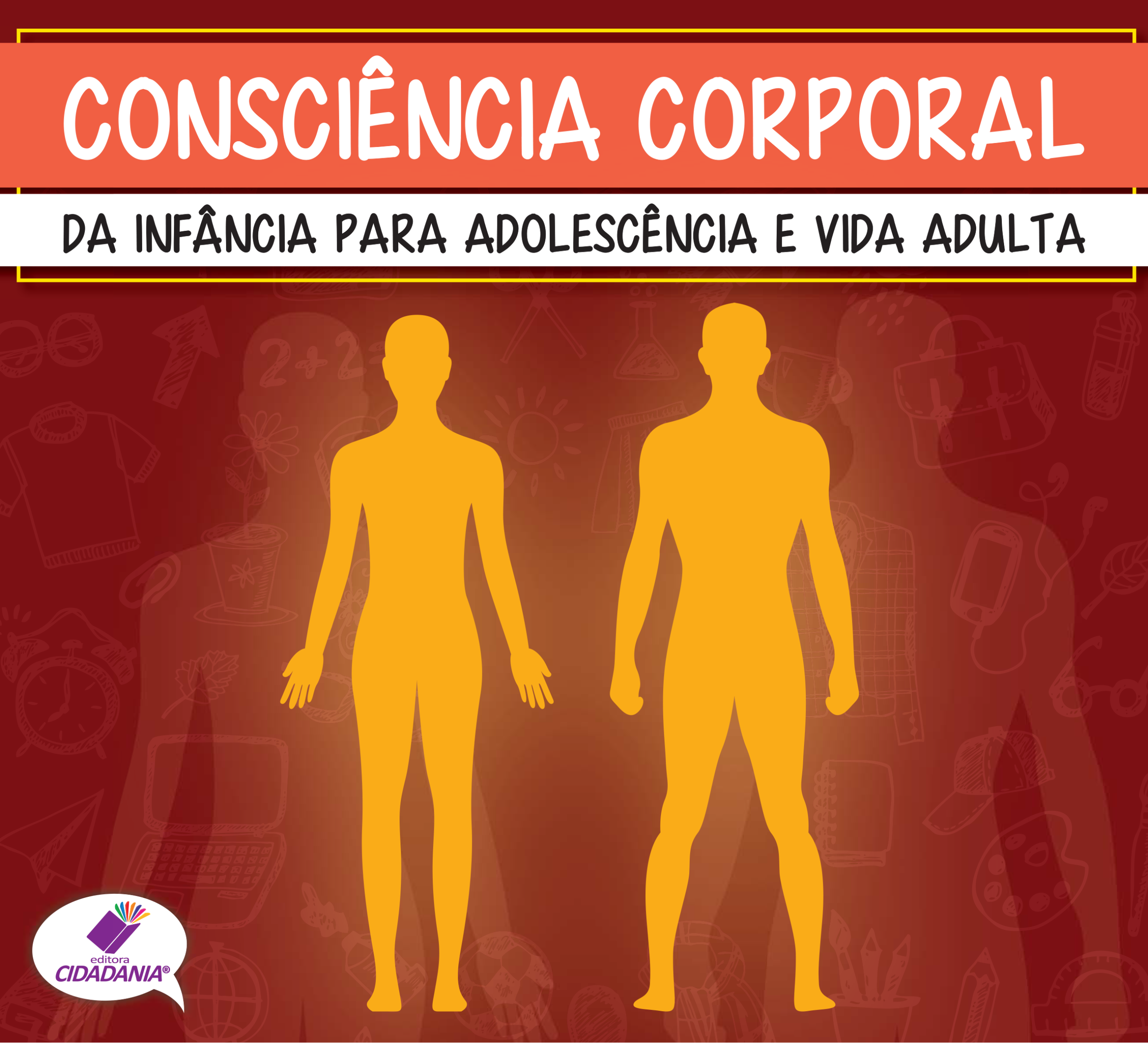 Consciência corporal da infância para adolescência e vida adulta
