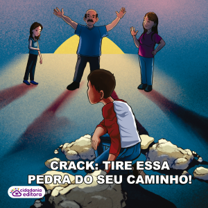 CRACK: Tire essa pedra do seu caminho!