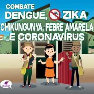 Combate a dengue, Zika, chikungunya, febre amarela e coronavírus