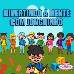 DIVERTINDO A MENTE COM JONGUINHO!