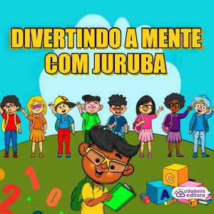 DIVERTINDO A MENTE COM JURUBA!