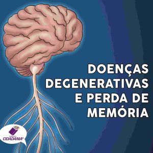 Doenças degenerativas e perda de memória