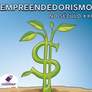 Empreendedorismo no século XXI