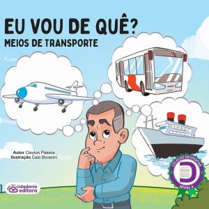 Eu vou de quê? Meio de transporte