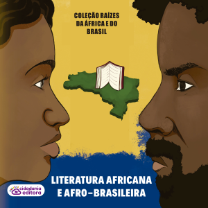 LITERATURA AFRICANA E AFRO-BRASILEIRA