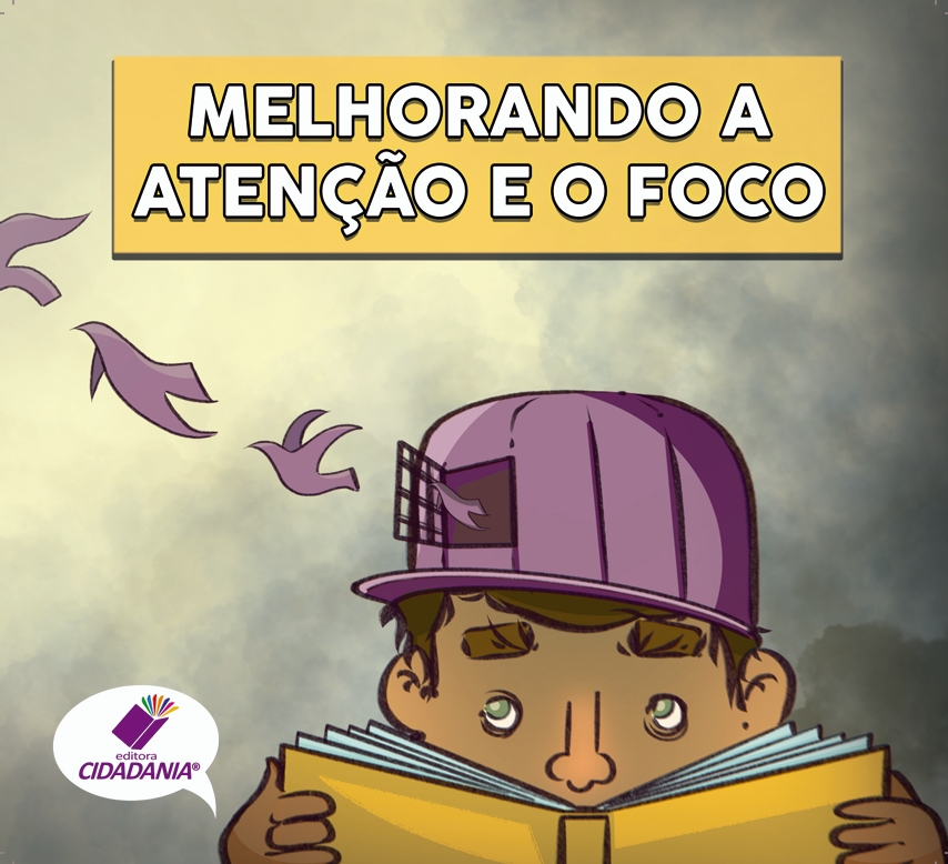 Melhorando a atenção e o foco