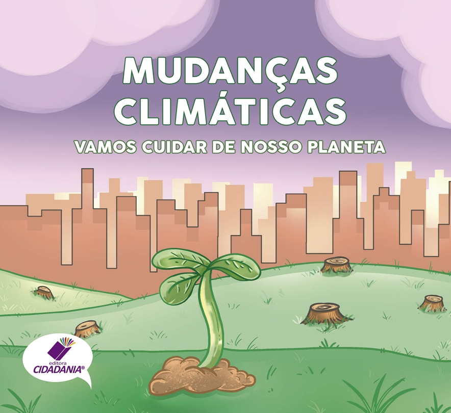 Mudanças climáticas: Vamos cuidar de nosso planeta!
