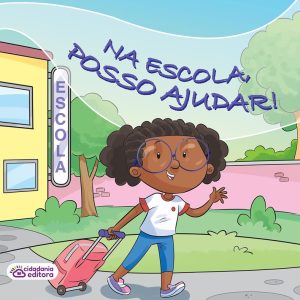 Na escola, posso ajudar!