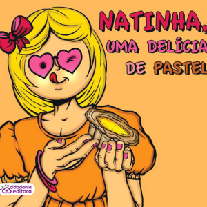 NATINHA, UMA DELÍCIA DE PASTEL