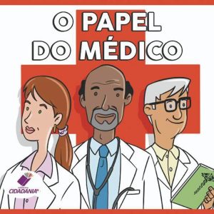O papel do médico