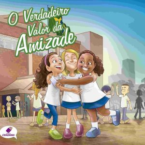 O verdadeiro valor da amizade