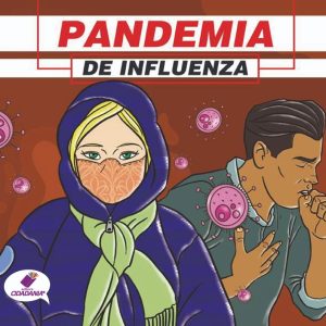 Pandemia de influenza: Entender para cuidar!