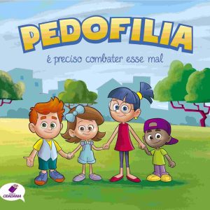 Pedofilia: É preciso combater este mal