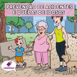 Prevenção de acidentes e quedas de idosos