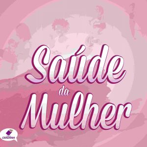 Saúde da mulher: cuidar da saúde é a melhor escolha