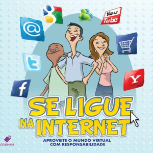 Se ligue na internet: aproveite o mundo virtual com responsabilidade