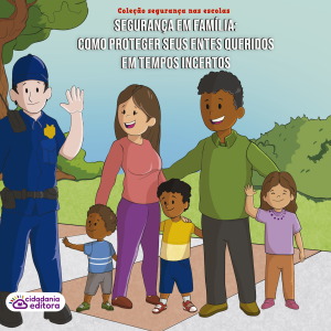 Segurança nas escolas: Segurança em família como proteger seus entes queridos em tempos incertos