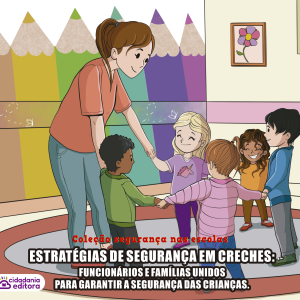 Segurança nas escolas: estratégias de segurança em creches