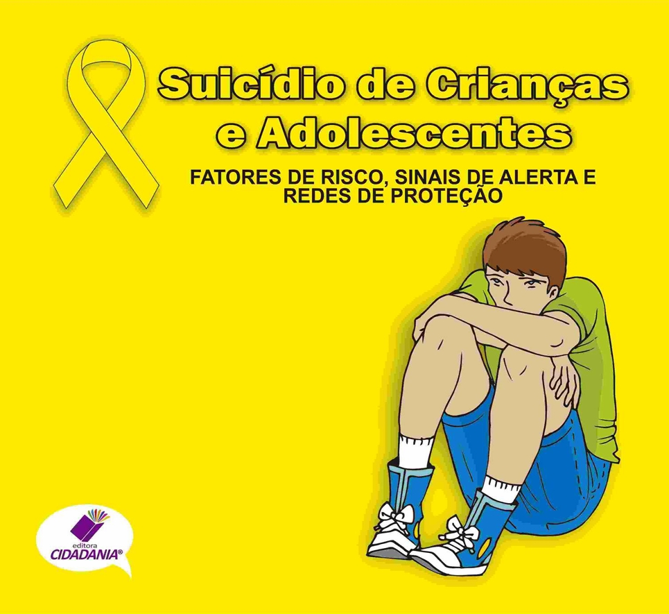 Suicídio de crianças e adolescentes: fatores de risco, sinais de alerta e redes de proteção