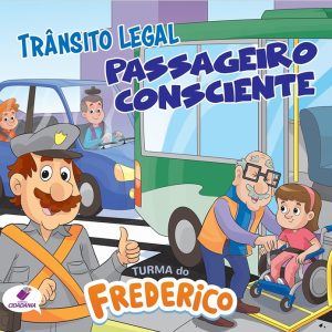 Trânsito Legal, passageiro consciente