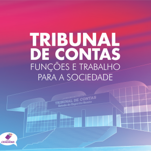 Tribunal de contas: funções e trabalho para a sociedade