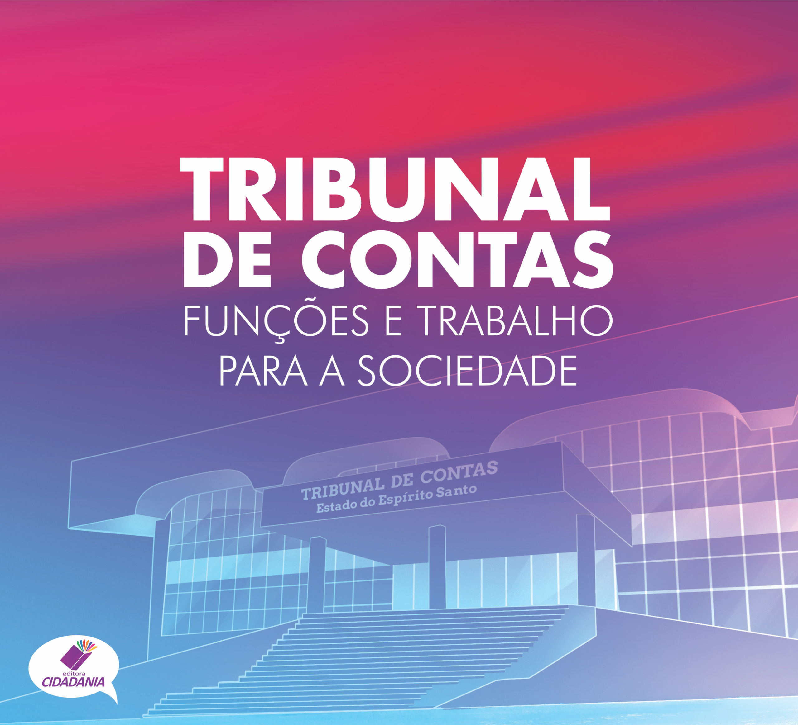 Tribunal de contas: funções e trabalho para a sociedade