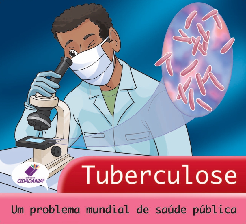 Tuberculose: Um problema mundial de saúde pública