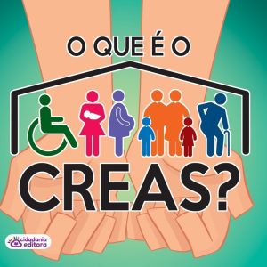 Você sabe o que é o CREAS?
